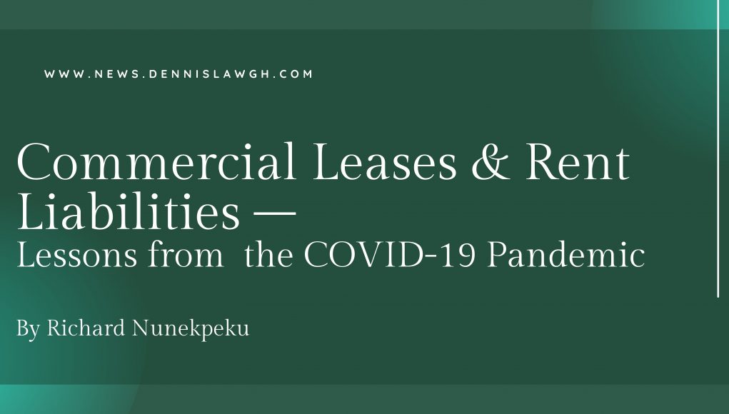 Commercial Leases & Rent Liabilities – Lessons from the COVID-19 Pandemic