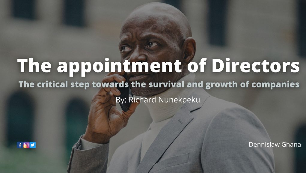 The appointment of Directors – The critical step towards the survival and growth of companies