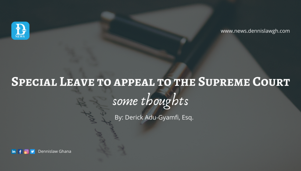 Special Leave to appeal to the Supreme Court; Some thoughts